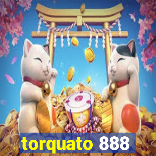 torquato 888